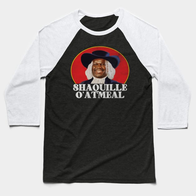 Shaquille Oatmeal meme Baseball T-Shirt by BrutalGrafix Studio